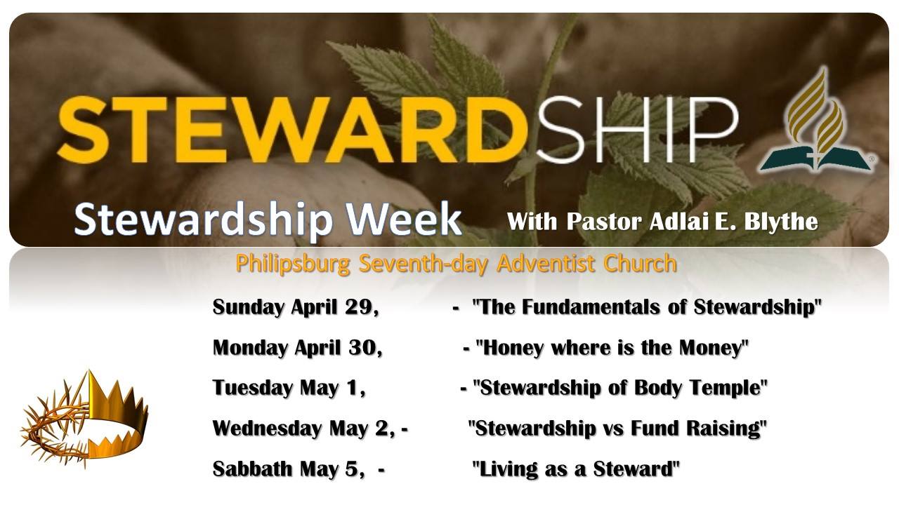 Stewardship Week. Philipsburg SDA Church